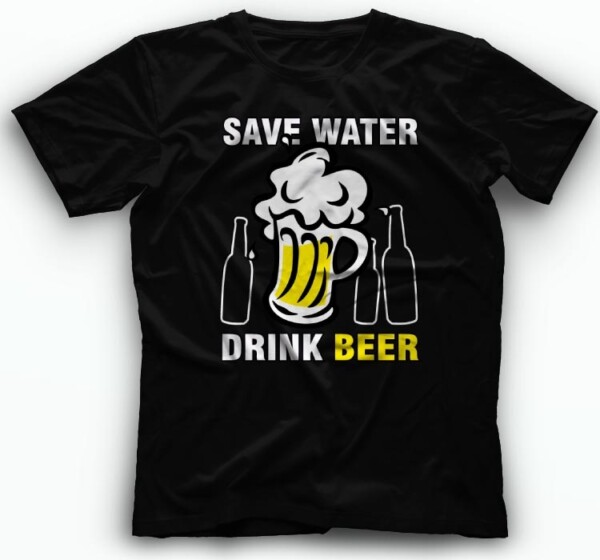 save_water_drink_beer_majica_kratki_rukav