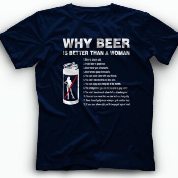 why_beer_is_better_than_women_majica_kratki_rukav.